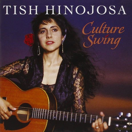 Tish Hinojosa: Culture Swing [CD]