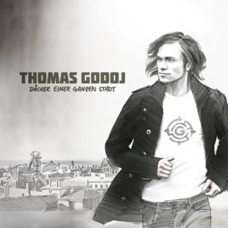 Thomas Godoj: Dacher Einer Ganzen Stadt [CD]