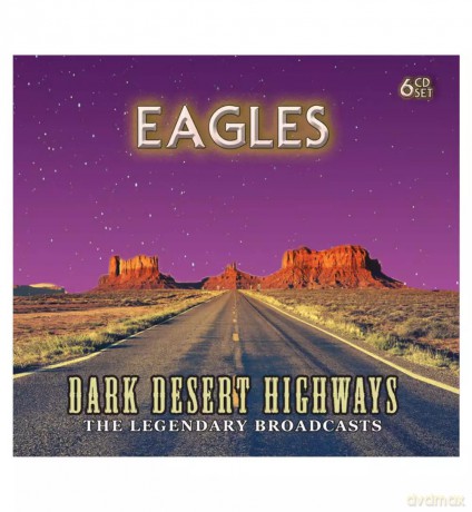 Eagles: Dark Desert Highways [CD]