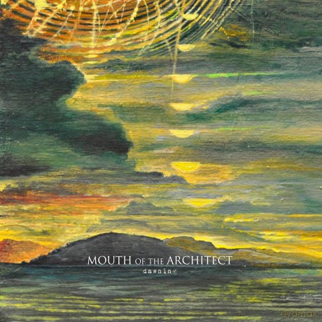 Mouth of the Architect: Dawning [CD]