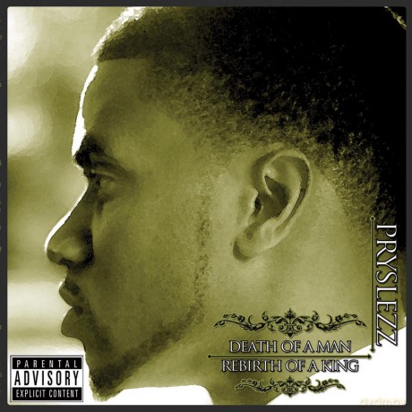 Pryslezz: Death of a Man, Rebirth of a King [CD]