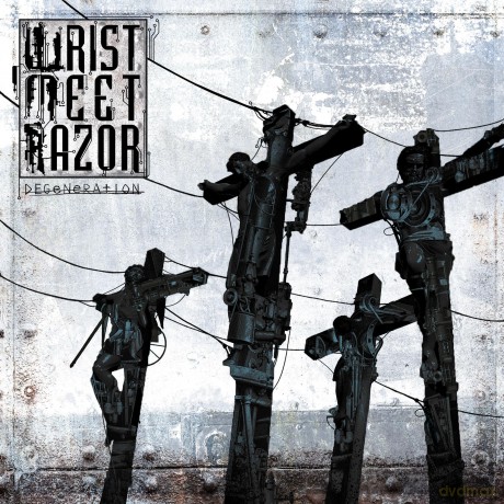 Wristmeetrazor: Degeneration [CD]