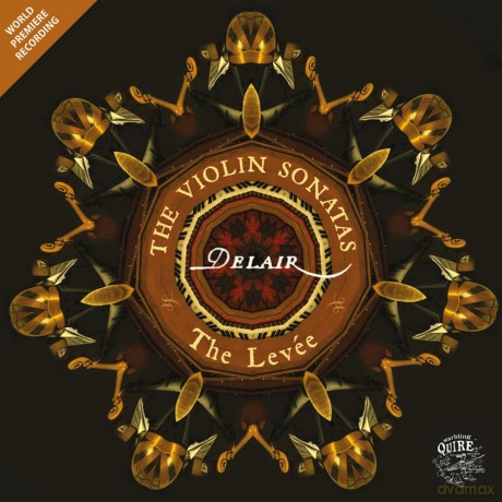 The LevéE: Delair: The Violin Sonatas, By The LevéE [CD]