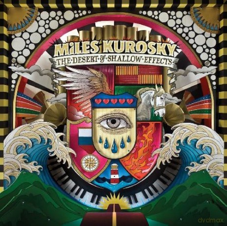 Miles Kurosky: Desert of Shallow Effects [CD]