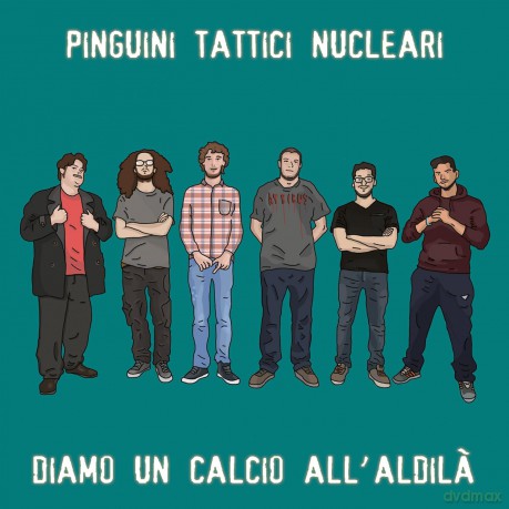 Pinguini Tattici Nucleari: Diamo Un Calcio All Aldila [CD]