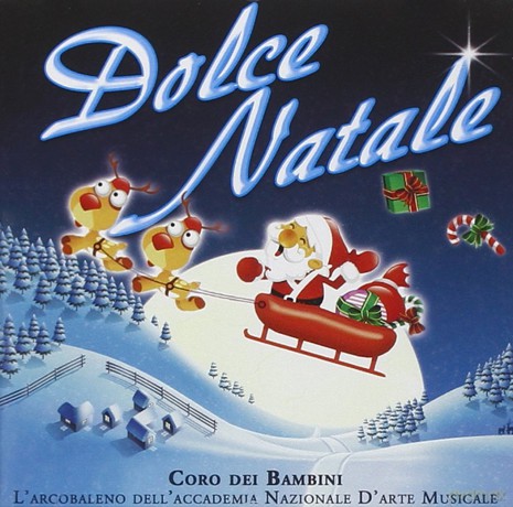 Dolce Natale - I Pulcini Musicali Le Dolci Note Le Note Colorate [CD]