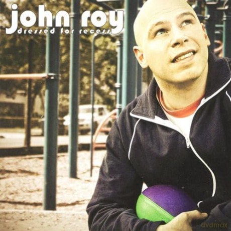 John Roy: Dressed For Recess [CD]