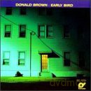 Donald Brown: Early Bird [CD]