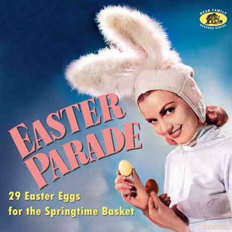 Easter Parade - 29 Easter Eggs For The Springtime Basket [CD]