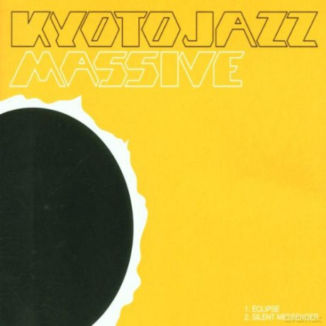 Kyoto Jazz Massive: Eclipse/Silent Messesage [CD]