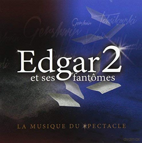 Edgar Fruitier: Edgar 2 Et Ses Fantomes [CD]