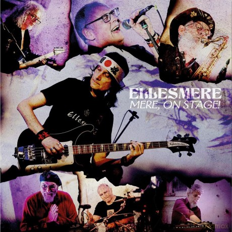 Ellesmere: Ellesmere - Mere, On Stage! [CD]