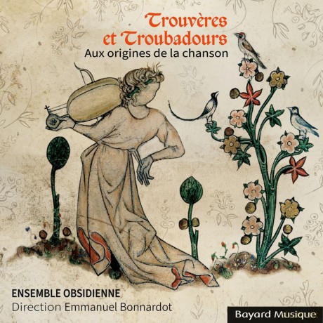 Ensemble Obsidienne: Ensemble Obsidienne: Trouveres Et Troubadours - Aux Origines De La Chanson [CD]