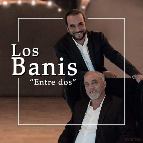 Los Banis: Entre Dos [CD]