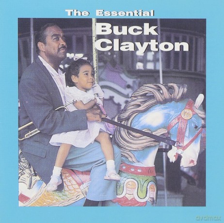 Buck Clayton: Essential Buck Clayton [CD]