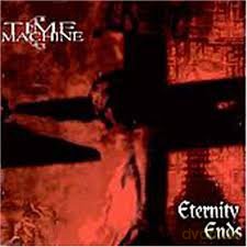 Time Machine: Eternity Ends [CD]