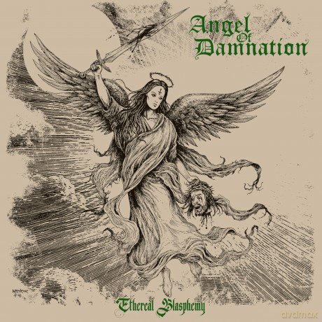 Angel Of Damnation: Ethereal Blasphemy [CD]