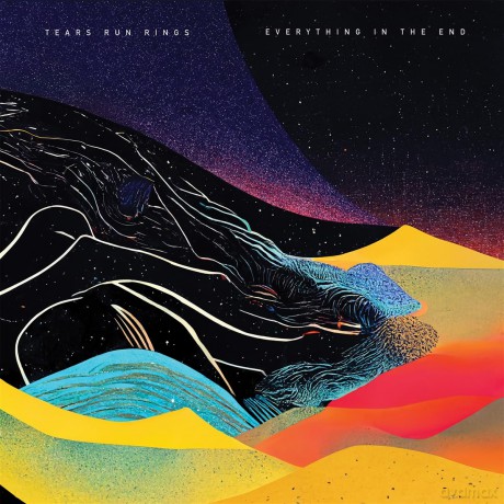Tears Run Rings: Everything In The End [CD]