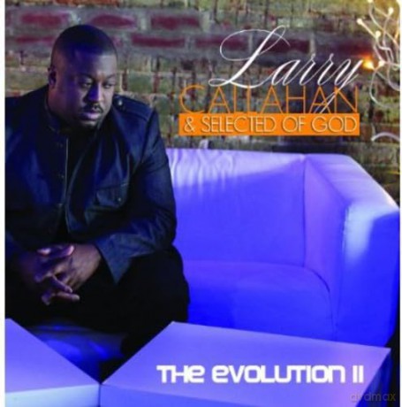 Larry Callahan: Evolution II [CD]