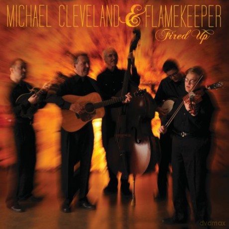 Michael Cleveland: Fired Up [CD]