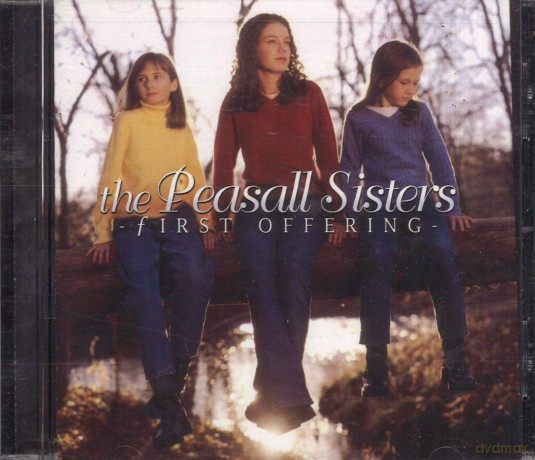 Peasall Sisters: First Offering [CD]