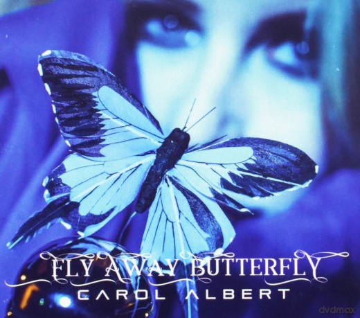 Carol Albert: Fly Away Butterfly [CD]