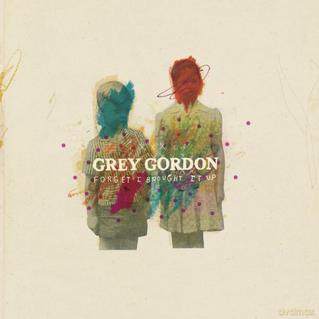 Grey Gordon: Forget I Brought It Up [CD]