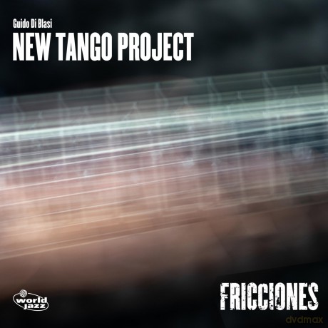 Guido Di Blasi New Tango Project: Fricciones [CD]
