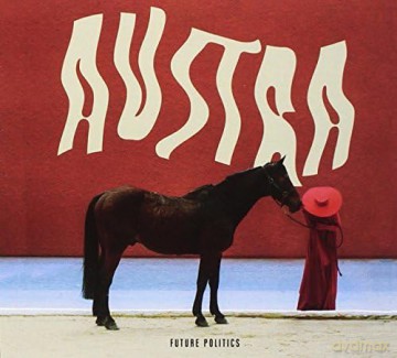 Austra: Future Politics [CD]