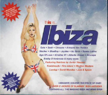 This Is Ibiza: Gala - Sash - Chicane - Armand Van Helden - Slacker [3CD]