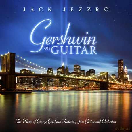 Jack Jezzro: Gershwin on Guitar: The Music [CD]