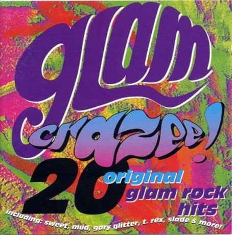 Glam Crazee!: 20 Original Glam Rock Hits [CD]