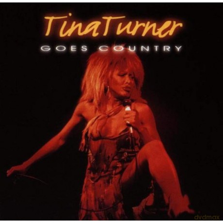 Tina Turner: Goes Country [CD]