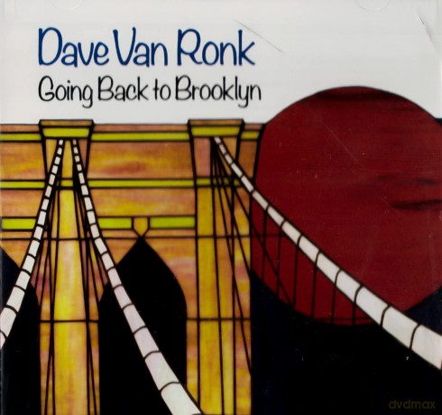 Dave Van Ronk: Going Back to Brooklyn [CD]