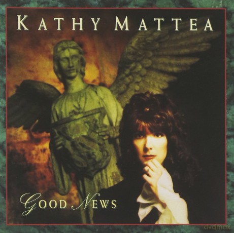 Kathy Mattea: Good News [CD]