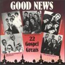 Good News - 22 Gospel Greats [CD]