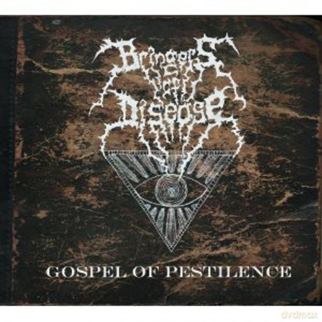 Bringers of Disease: Gospel of Pestilence [CD]