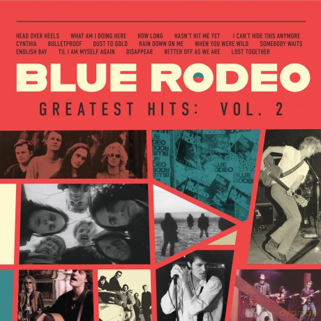 Blue Rodeo: Greatest Hits Vol. 2 [CD]