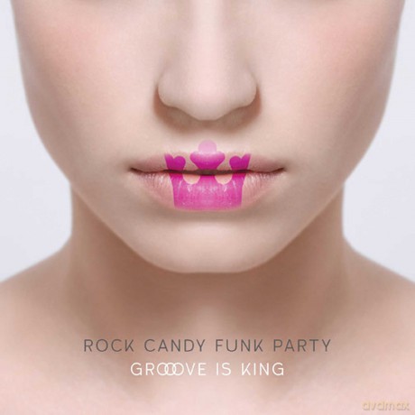 Rock Candy Funk Party: Groove Is King [CD]