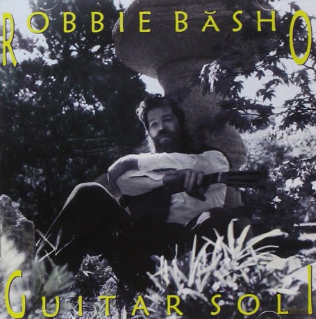 Robbie Basho: Guitar Soli [CD]