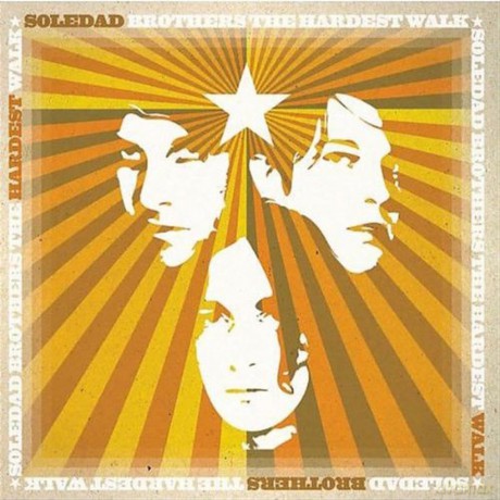 Soledad Brothers: Hardest Walk [CD]