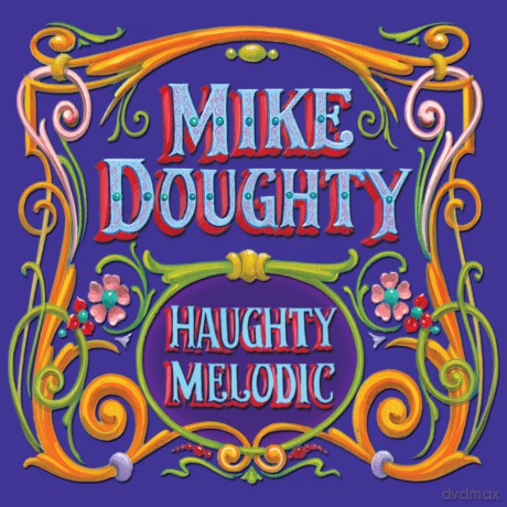 Mike Doughty: Haughty Melodic [CD]