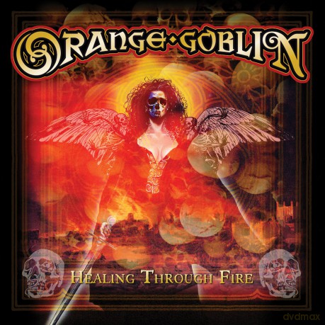 Orange Goblin: Healing Through Fire [CD]