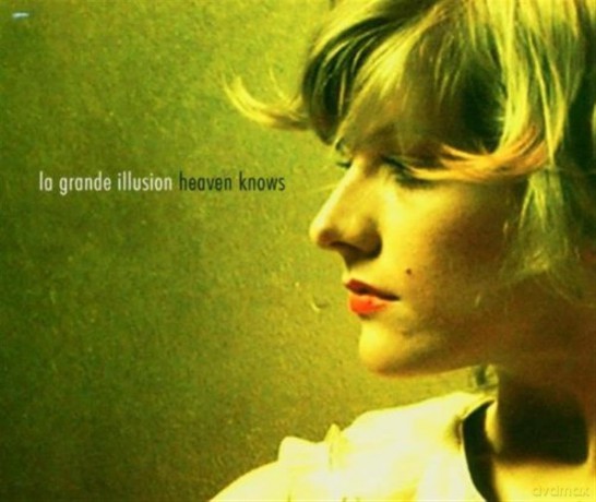 La Grande Illusion: Heaven Knows [CD]