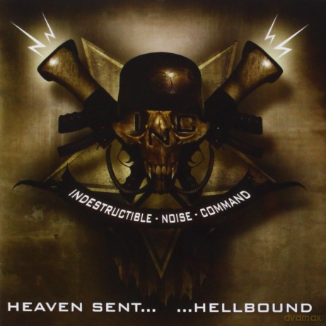 Indestructible Noise Command: Heaven Sent... Hellbound [CD]