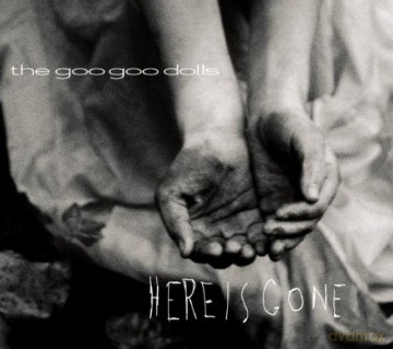Goo Goo Dolls: Here Is Gone [CD]
