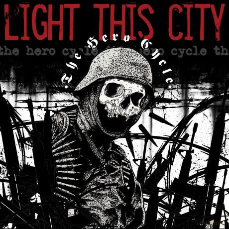 Light This City: Hero Cycle [CD]