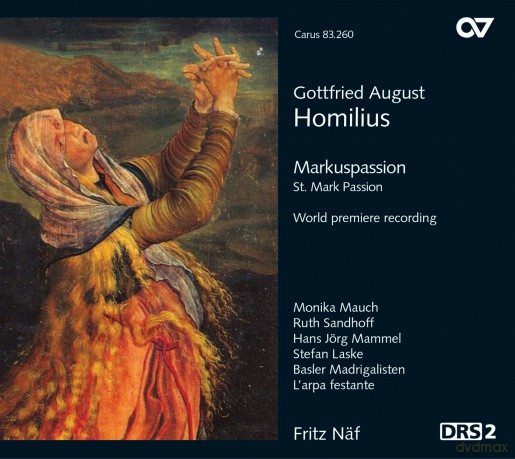 G.A. Homilius: Homilius: Markuspassion [2CD]