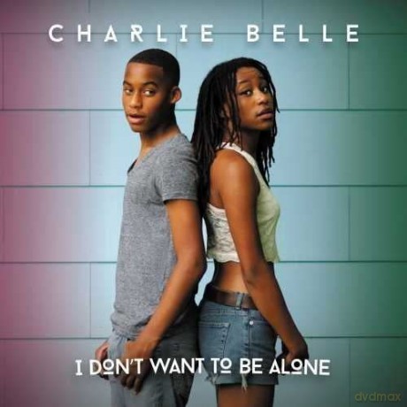 Charlie Belle: I Don't Want to Be Alone [CD]