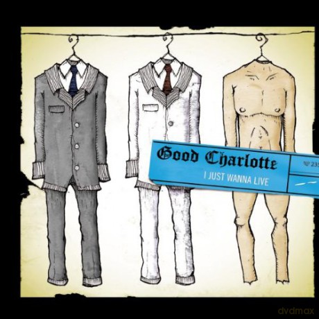 Good Charlotte: I Just Wanna Live [CD]